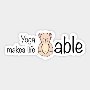 Yoga Makes Life Bearable Sticker